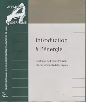 Couverture du produit · Introduction à l'énergie. Contenus de l'enseignement et compléments didactiques