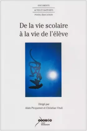 Couverture du produit · De la vie scolaire à la vie de l'élève