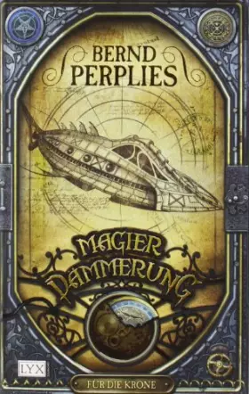 Couverture du produit · Für die Krone. Magierdämmerung 01.