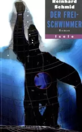 Couverture du produit · Der Freischwimmer: Roman
