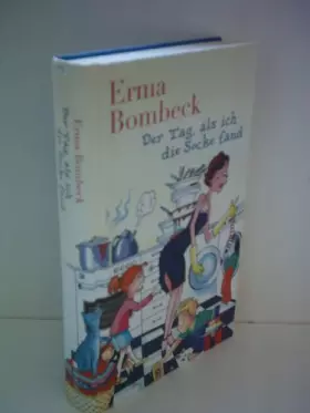 Couverture du produit · Der Tag, als ich die Socke fand: Neue Geschichten der berühmtesten Hausfrau der Wel: Neue Geschichten der berühmtesten Hausfrau