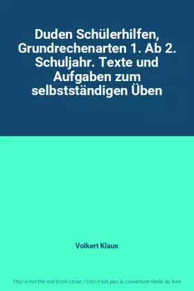 Couverture du produit · Duden Schülerhilfen, Grundrechenarten 1. Ab 2. Schuljahr. Texte und Aufgaben zum selbstständigen Üben