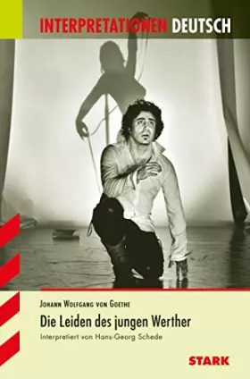 Couverture du produit · Interpretationen - Deutsch Goethe: Die Leiden des jungen Werther: Interpretiert von Hans-Georg Schede