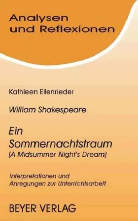 Couverture du produit · Shakespeare,William - Ein Sommernachtstraum: (A Midsummer Night's Dream) (Analysen und Reflexionen)
