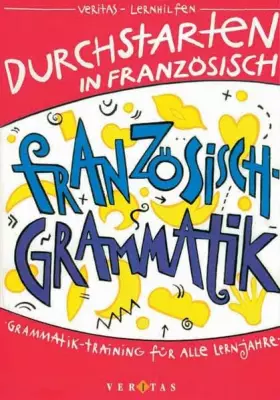 Couverture du produit · Durchstarten Französisch: Grammatik-Training für alle Lernjahre