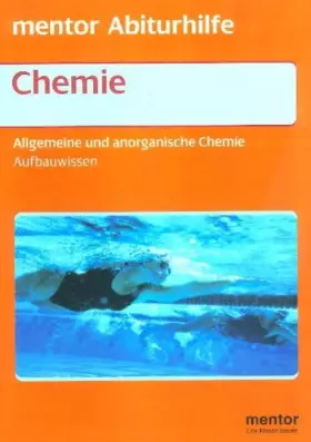 Couverture du produit · Allgemeine und anorganische Chemie. Aufbauwissen (Mentor Abiturhilfen Chemie)