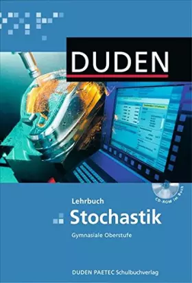 Couverture du produit · Duden Mathematik - Gymnasiale Oberstufe - Themenbände: Stochastik: Schülerbuch mit CD-ROM: Lehrbuch
