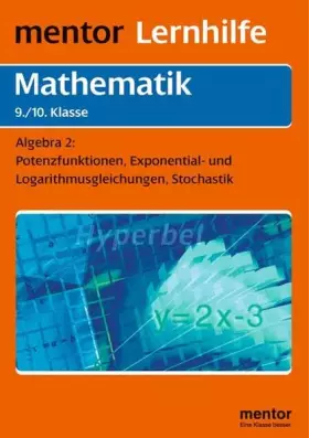 Couverture du produit · Mentor Lernhilfe Mathematik: Algebra 2 (9./10. Klasse) (Mentor Lernhilfen Mathematik)