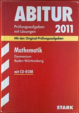 Couverture du produit · Abitur 2012 Mathematik: Gymnasium Baden-Württemberg. Prüfungsaufgaben mit Lösungen