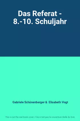 Couverture du produit · Das Referat - 8.-10. Schuljahr