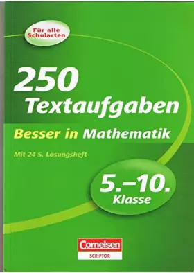 Couverture du produit · Besser in der Sekundarstufe I - Mathematik: 5.-10. Schuljahr - 250 Textaufgaben: Übungsbuch mit separatem Lösungsheft (24 S.)