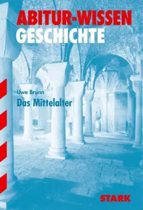 Couverture du produit · STARK Abitur-Wissen - Geschichte Das Mittelalter (STARK-Verlag - Abitur- und Prüfungswissen)
