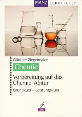 Couverture du produit · Vorbereitung auf das Chemie Abitur. Grundkurs - Leistungskurs