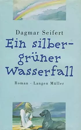 Couverture du produit · Ein silbergrüner Wasserfall