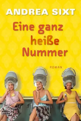 Couverture du produit · Eine ganz heiße Nummer: Roman