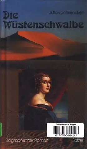 Couverture du produit · Die Wüstenschwalbe. Biographischer Roman