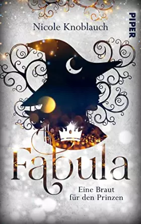 Couverture du produit · Fabula – Eine Braut für den Prinzen: Märchenhafte Romantasy | Eine witzige, märchenhafte Geschichte über Liebe und Selbstfindun