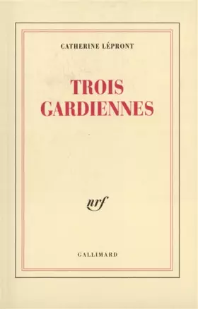Couverture du produit · Trois gardiennes