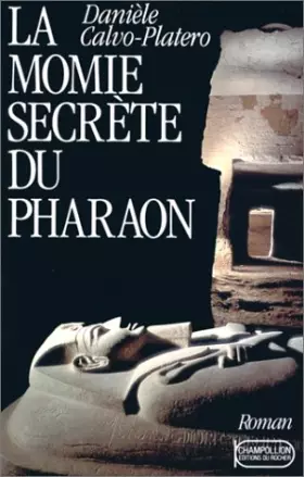 Couverture du produit · La momie secrète du pharaon