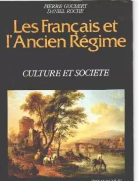 Couverture du produit · Les Français et l'Ancien Régime, tome 2: Culture et société