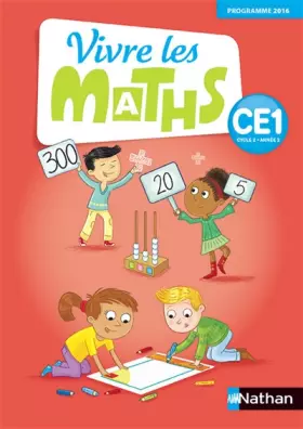 Couverture du produit · Vivre les maths CE1 Cycle 2, Année 2, Fichier d'activités - Programme 2016