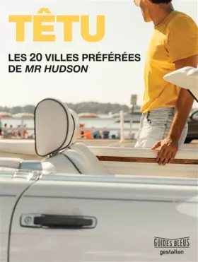 Couverture du produit · Têtu: Les 20 villes préférées de Mr Hudson
