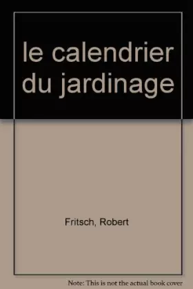Couverture du produit · Le Calendrier du jardinage