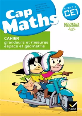 Couverture du produit · Cap Maths CE1 éd. 2016 - Cahier grandeurs et mesures, espace et géométrie