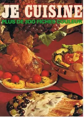 Couverture du produit · Je cuisine Plus de 300 fiches couleur