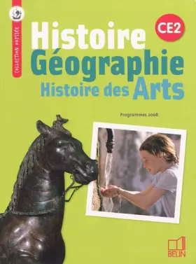 Couverture du produit · Histoire Géographie Histoire des Arts CE2 : Programmes 2008