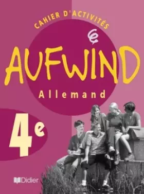 Couverture du produit · Aufwind, quatrième, langue vivante 1 : cahier d'exercices