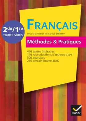 Couverture du produit · Français Méthodes & Pratiques 2de/1re éd. 2011 - Manuel de l'élève