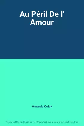 Couverture du produit · Au Péril De l' Amour