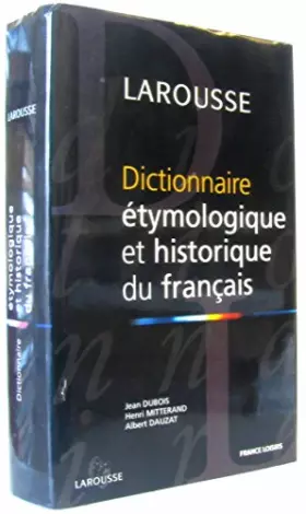 Couverture du produit · Dictionnaire étymologique et historique du français