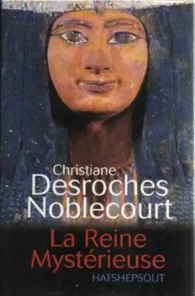 Couverture du produit · La reine mystérieuse hashepsout