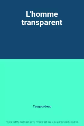 Couverture du produit · L'homme transparent