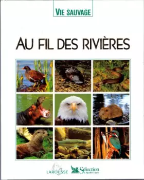 Couverture du produit · Au fil des rivières (Vie sauvage.)