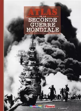 Couverture du produit · Atlas de la Seconde Guerre mondiale