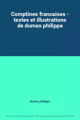 Couverture du produit · Comptines francaises - textes et illustrations de dumas philippe