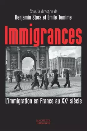 Couverture du produit · Immigrances : L'immigration en France au XXe siècle