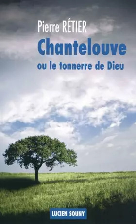 Couverture du produit · Chantelouve ou le tonnerre de Dieu