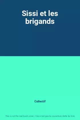Couverture du produit · Sissi et les brigands