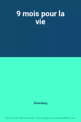 Couverture du produit · 9 mois pour la vie
