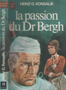 Couverture du produit · La passion du docteur Bergh