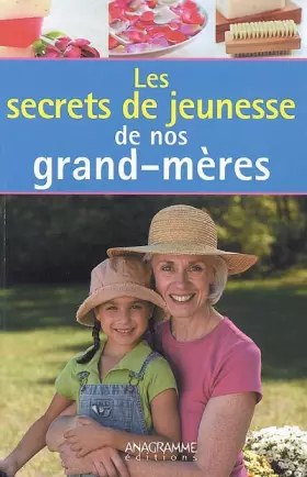 Couverture du produit · Secrets de jeunesse de nos grand-mères (Les)