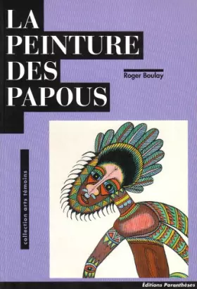 Couverture du produit · La peinture des papous