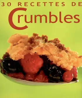 Couverture du produit · 30 Recettes de Crumbles