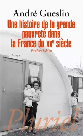 Couverture du produit · Une histoire de la grande pauvreté dans la France du XXe siècle