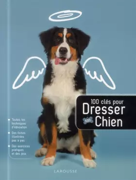 Couverture du produit · 100 clefs pour dresser son chien - Nouvelle présentation