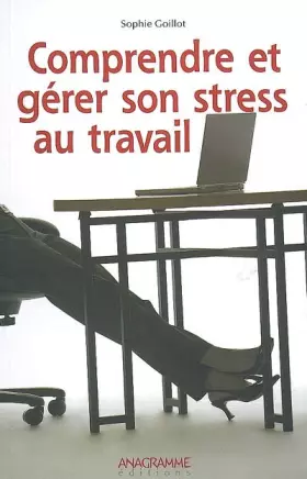 Couverture du produit · Comprendre et gérer son stress au travail